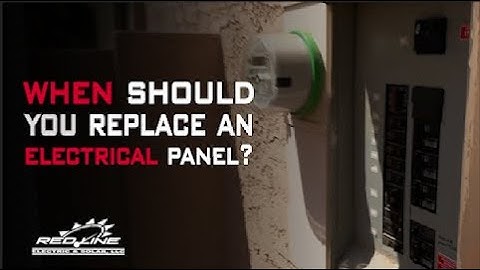 When Should You Replace an Electrical Panel? - Redline Electric & Solar