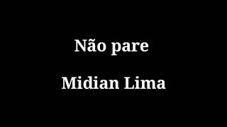 Não pare-  Midian Lima- letra