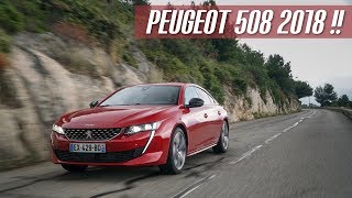 ESSAI Nouvelle PEUGEOT 508 2018 !! [GT THP 225 & HDI 180 GT Line]