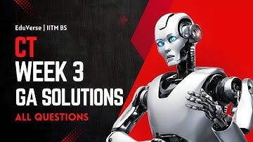 CT Week 3 Graded Assignment | IITM BS Degree | GA Solutions
