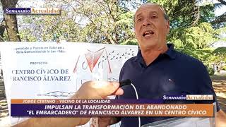Impulsan la transformación del abandonado "El Embarcadero" de Francisco Álvarez en un centro cívico