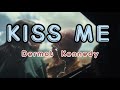 Dermot Kennedy - Kiss Me [Audio]