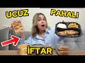 EN UCUZ VE EN PAHALI İFTAR MENÜLERİNİ DENEDİM !!