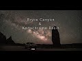 Memorial day weekend  in brayce canyon and kodachrome basin  cinematic 4k