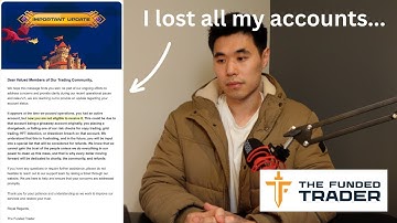 The Funded Trader SCAM - I Lost My Accounts! (Latest Update)