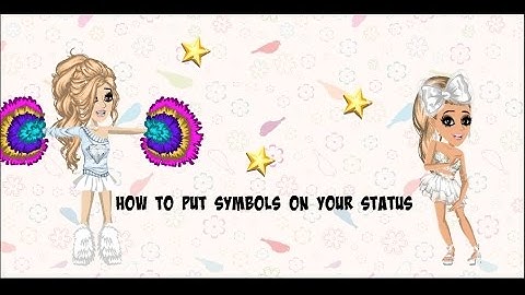 ♥ How To Put Symbols On Your MSP Status ♥