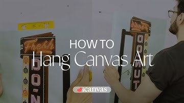 How to Hang Canvas Art from iCanvas | Easy Wall Art Hanging Tips