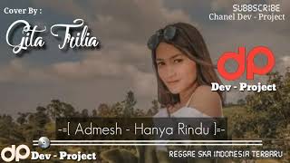 Admesh - Hanya Rindu Reggae Cover (Gita Trilia)