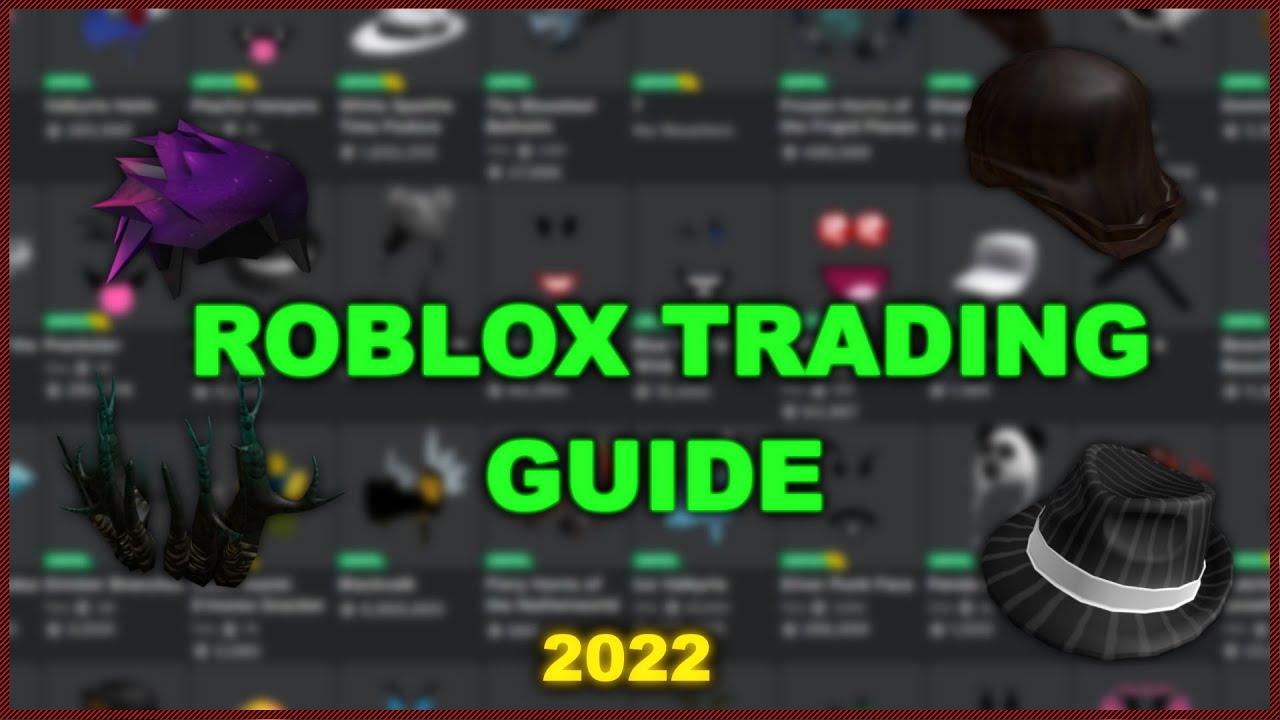 2022 Roblox Trading Guide 