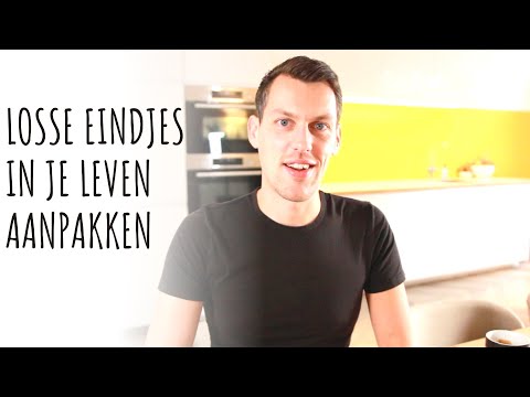 Losse eindjes in je leven aanpakken