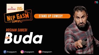 Buda | Roshan Subedi | Aristocrat Nepgasm Comedy | Sahi Chaa Yaar | Standup Comedy