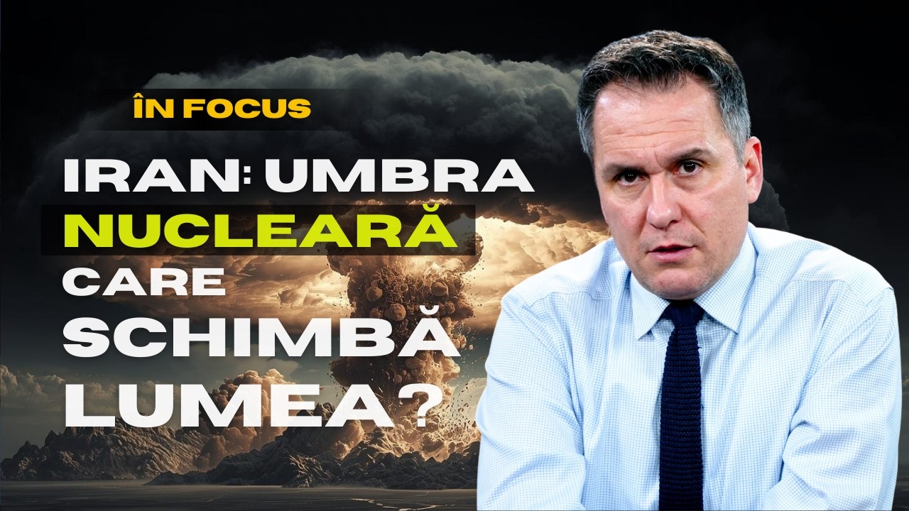 În Focus cu Florin Antonie | Iranul și cutremurul global: criza energiei și umbra nucleară