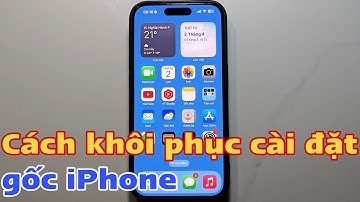 Cách khôi phục cài đặt gốc iPhone