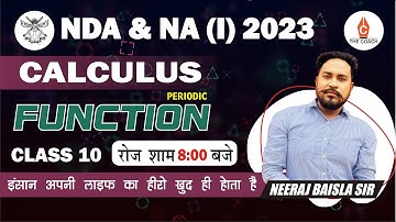 🔥 NDA 1 2023 | Periodic Function | Calculus by Neeraj Baisla Sir | NDA Maths Classes | Class 10