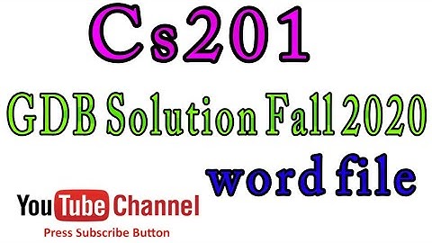 Cs201 GDB Solution Fall 2020