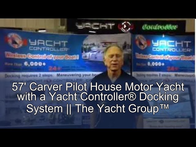 57' Carver Pilot House Motor Yacht with a Yacht Controller® Docking System  ||  The Yacht Group™