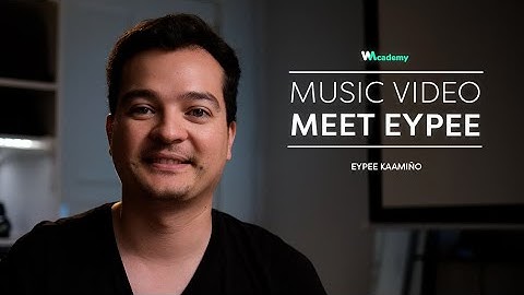 How to Make a Music Video: Meet Your Instructor Eypee Kaamiño | Wedio