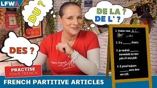 Practise your French Partitive Articles: DU, DE LA, DE L