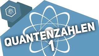 Quantenzahlen 1 – Hauptquantenzahl, Drehimpulsquantenzahl und Magnetquantenzahl