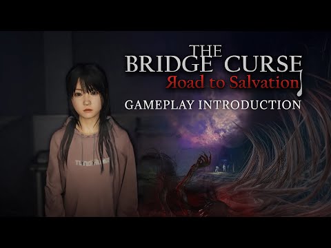 The Bridge Curse: Road to Salvation Gameplay Introduction Video