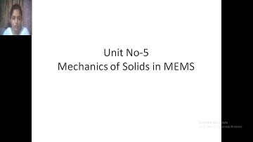 Unit No 5 Lecture No 30 Mechanics of solids in MEMS/NEMS- by Madhuri Mulik