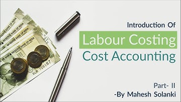 Labour Costing Practical Question || method of Remuneration|| time rate system || By Mahesh sir