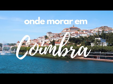 Onde morar em Coimbra | Ana Laura Girardi