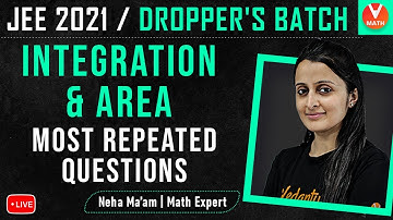 Integration & Area | Most Repeated Questions | IIT JEE Maths | JEE 2021 | Vedantu