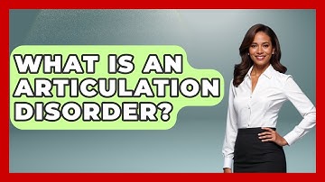 What Is an Articulation Disorder? | Communicate Clearly Together News