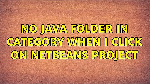 No java folder in category when I click on netbeans project