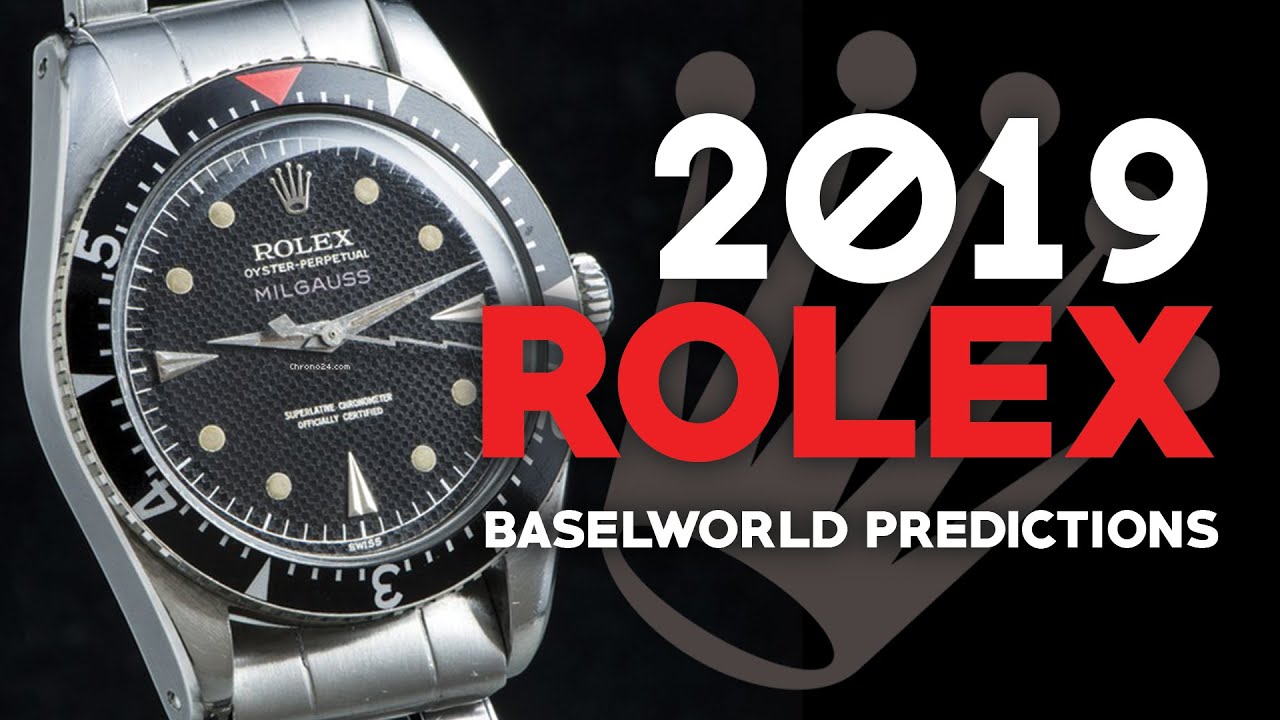 Rolex Baselworld 2019 Predictions 