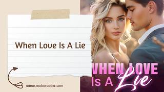 Second Chance Romance | When Love Is A Lie Chapter 1 A Trap | Katherine Clarke and Julian Nash