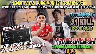 SENSITIVITAS PUBG MOBILE TERBAIK 2024❗UPDATE 3.1 SENSI GABUNGAN BTR RYZEN X ROSEMARY (NO RECOIL)