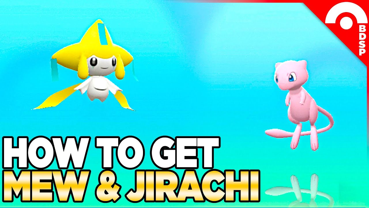 How to Get Mew & Jirachi in Pokemon Brilliant Diamond & Shining Pearl