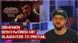 SLAUGHTER TO PREVAIL - VIKING (Reaction) | Er hat einfach Dämonen verschluckt!! | FIRST TIME