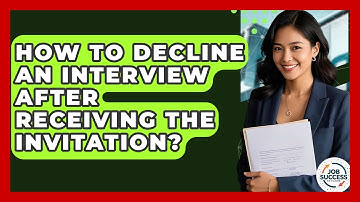 How To Decline An Interview After Receiving The Invitation? - Job Success Network