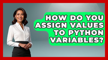 How Do You Assign Values To Python Variables? - Python Code School