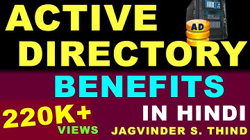 Benefits & Uses of Active Directory | Active Directory Explained in Hindi | Part 2