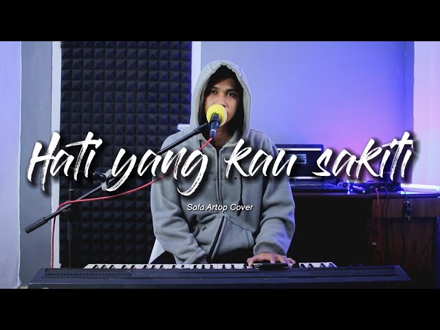 Safa artop | Rossa - Hati yang kau sakiti ( Cover Piano ) class=