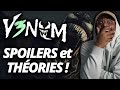 Gros spoilers  thories sur venom 3 