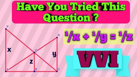Prove that 1/x + 1/y = 1/z where PA, QB and RC are perpendicular to AC || Class X || Hindi