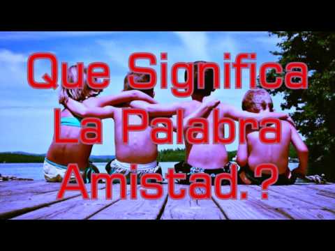 Video: ¿Qué significa amistad en una relación?