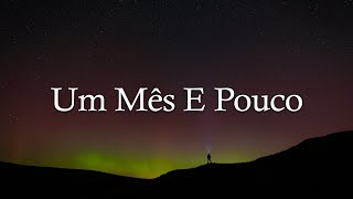 Zé Neto _ Cristiano - Um Mês E Pouco (Letra/Lyrics) |  