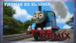 Thomas Es El Líder Remix Español Latino