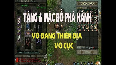 Hướng dẫn chơi võ đang võ lâm 1