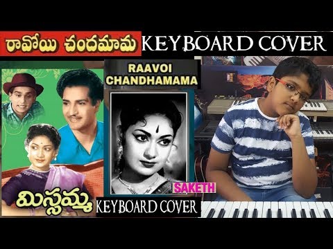 raavoyi chandamamafrom missamma keyboard cover by saketh