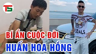 Bí mật cuộc đời Huấn Hoa Hồng không muốn ai biết tới