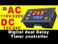 Home Automation: How to use 0.1s-999 hours Digital Time Delay Relay Dual LED Display