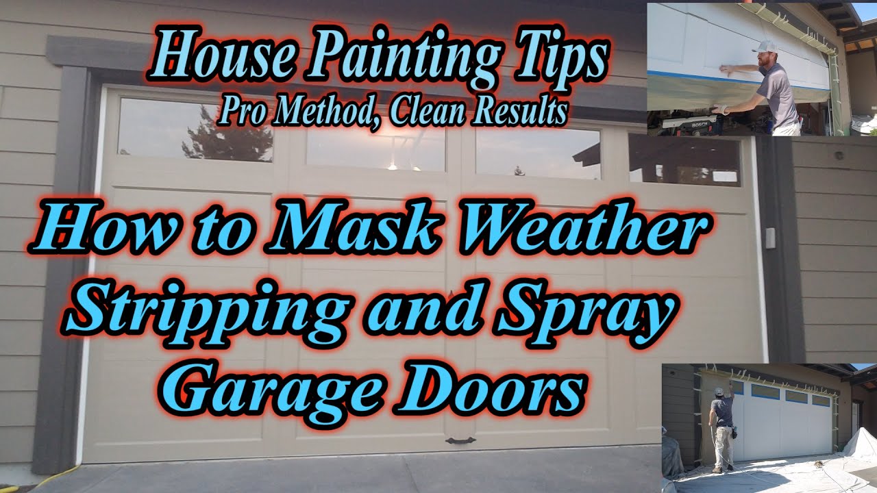 How to Mask Garage Door Weather Stripping to Spray Paint Doors YouTube