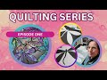 Quilting Series 2023 || Dance of The Dragonflies || Episode One || Relaxing Video